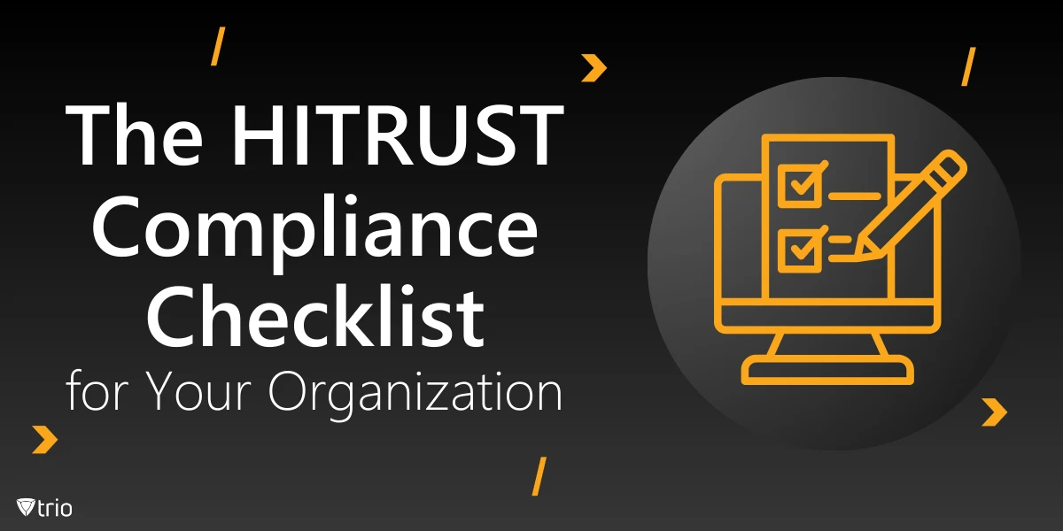 Die HITRUST-Compliance-Checkliste für Ihre Firma