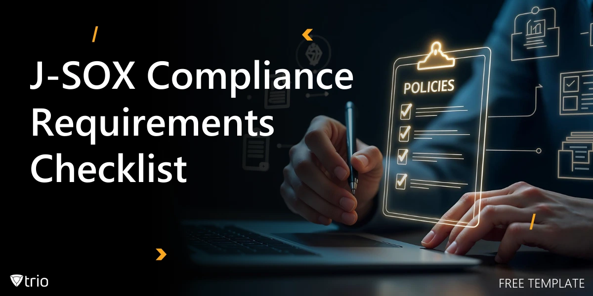 J-SOX Compliance Requirements Checklist [Free]