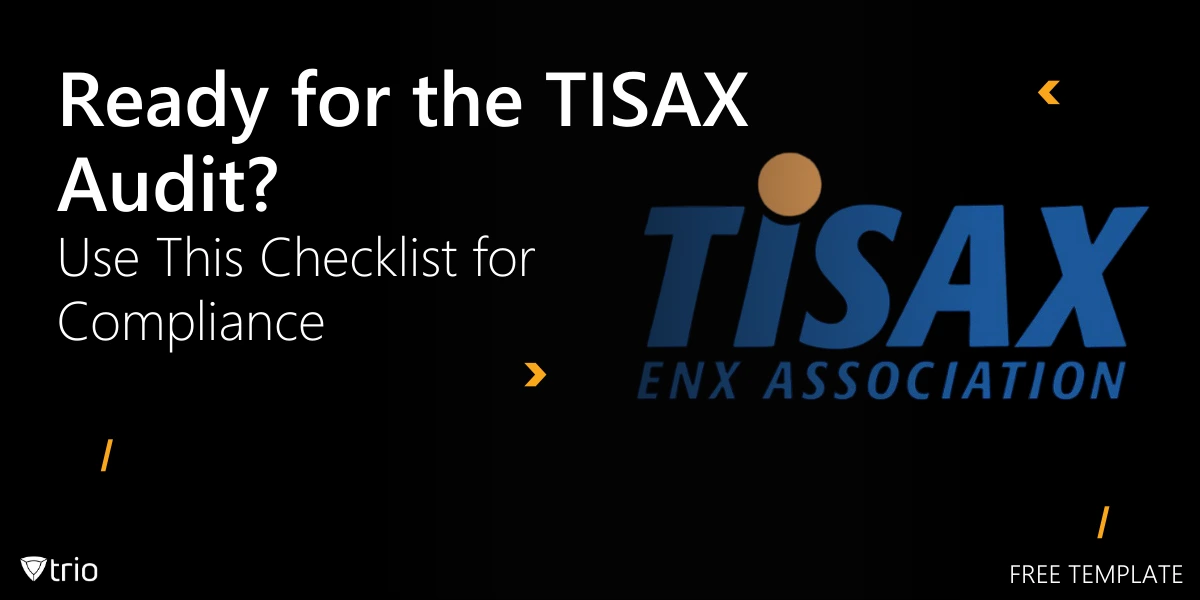 Ready for the TISAX Audit? Use This Checklist for Compliance