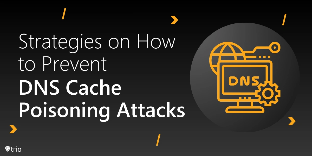 Strategies on How to Prevent DNS Cache Poisoning Attacks