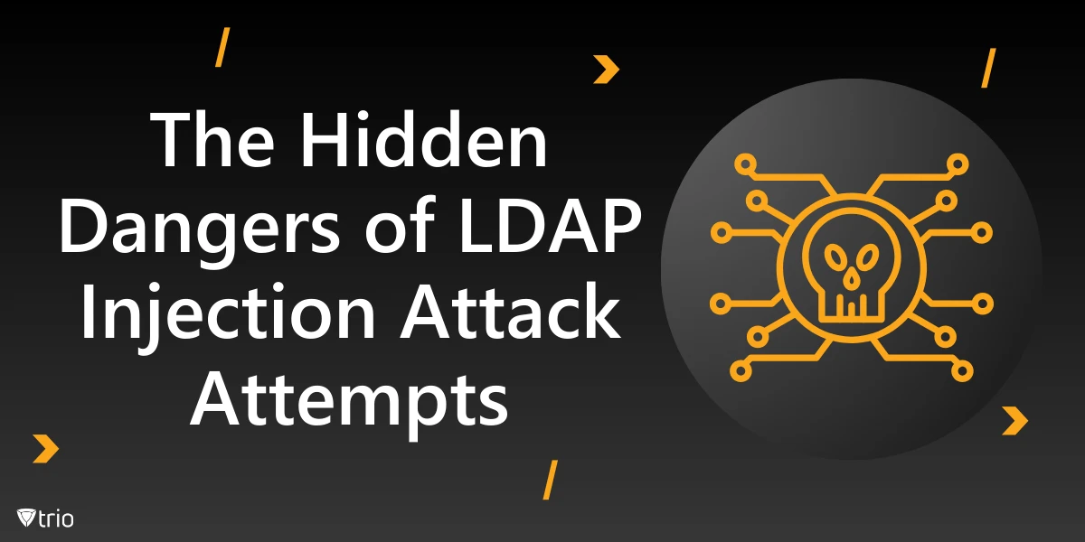 The Hidden Dangers of LDAP Injection Attack Attempts