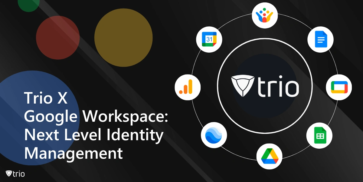 Trio MDM und Google Workspace: SSO und Cloud-Verzeichnisdienste
