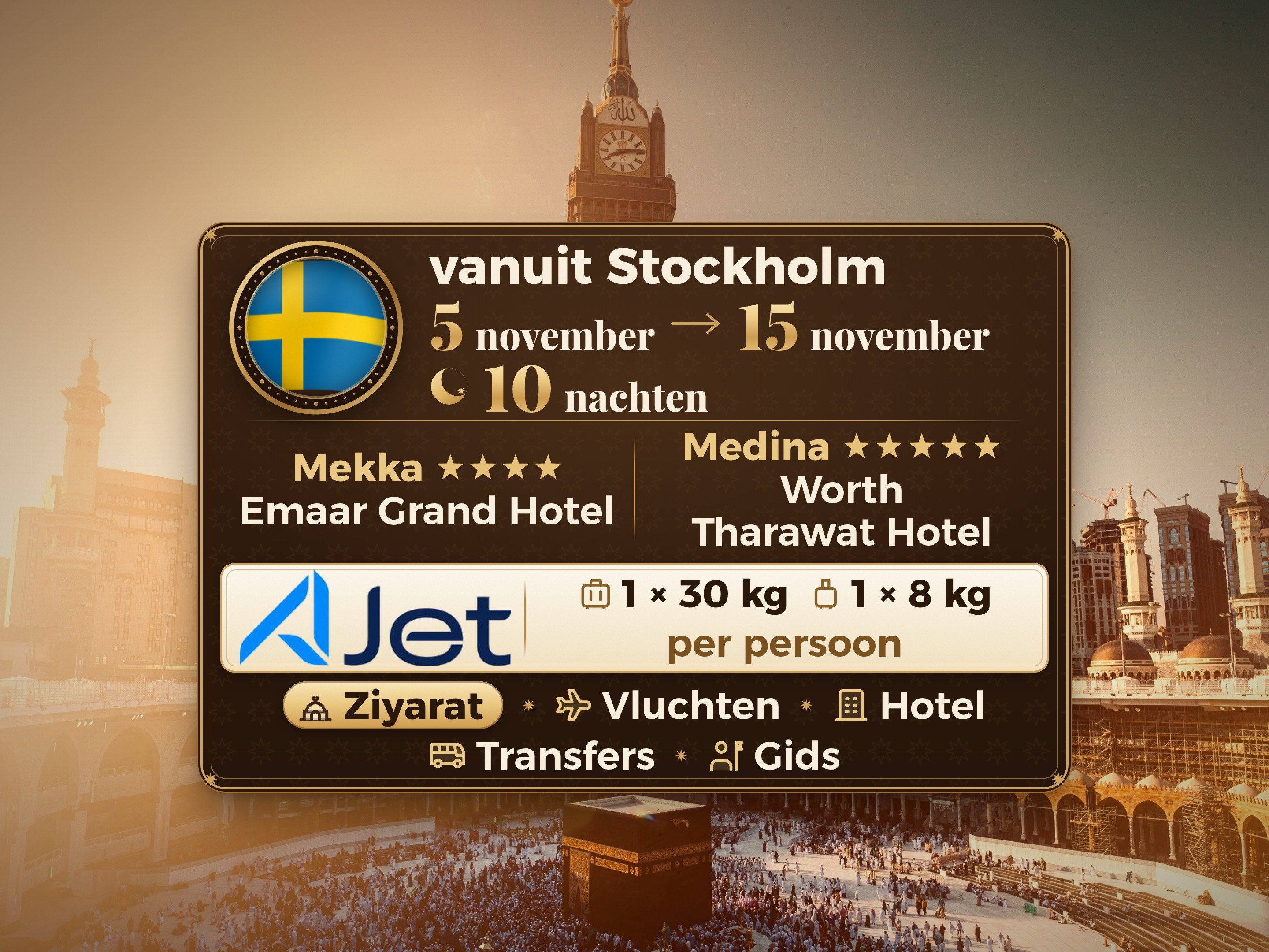 Umrah Pakket 12 Dagen van Stockholm, Tharawat Worth Madinah en Emaar Grand Makkah