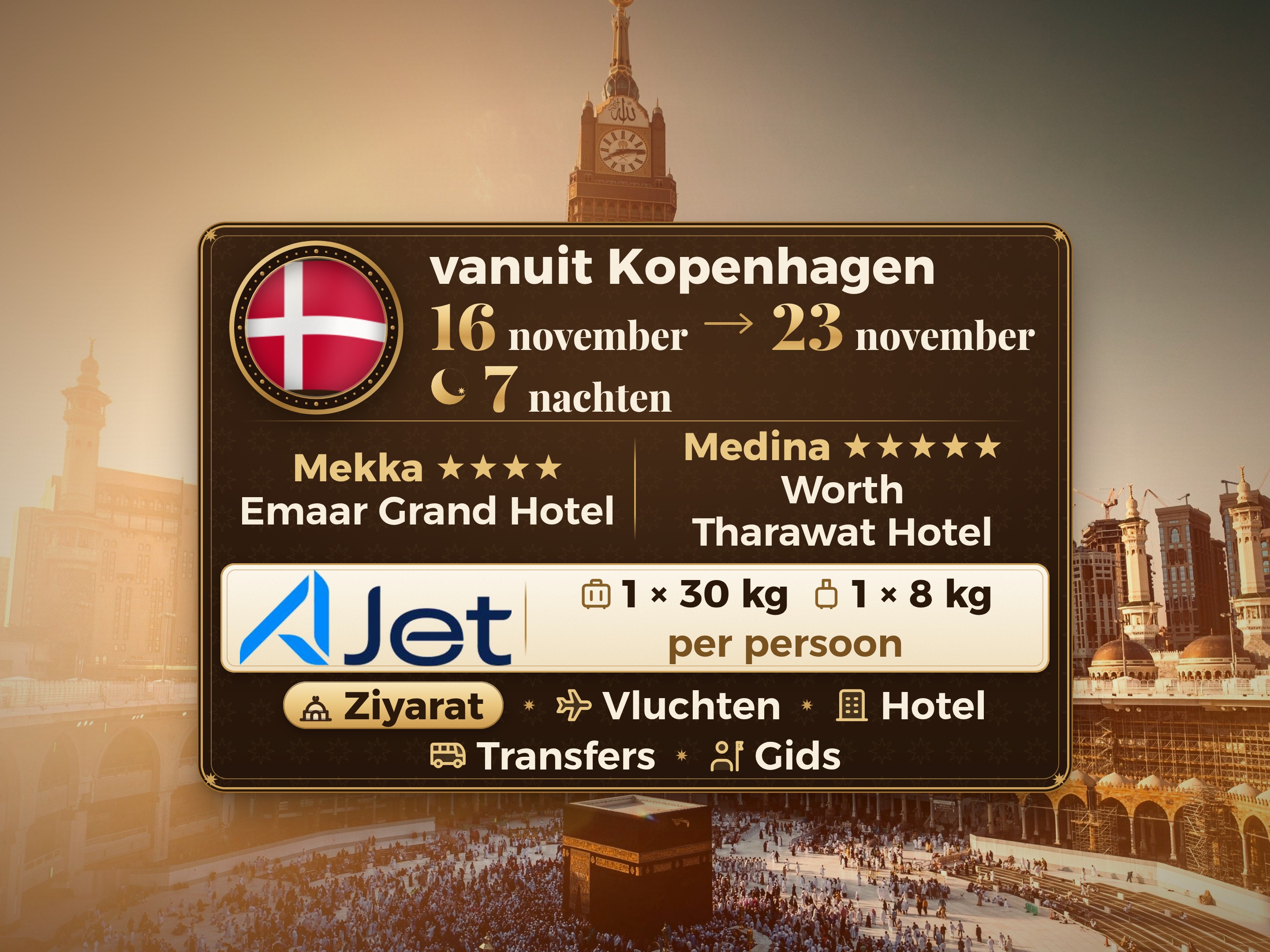 9-daags Umrah-pakket vanaf Kopenhagen, Tharawat Worth Madinah en Emaar Grand Makkah