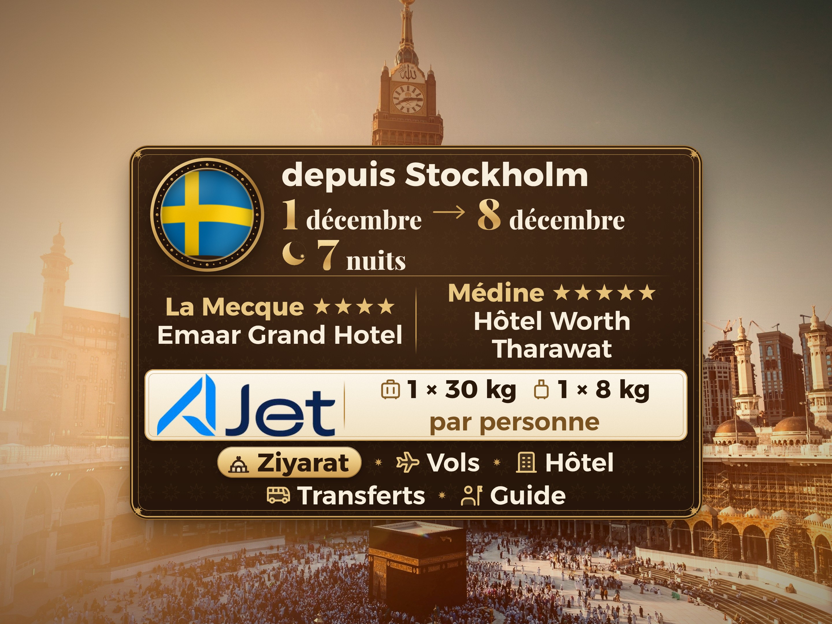 Forfait Umrah 9 Jours depuis Stockholm, Emaar Grand Makkah et Tharawat Worth Madinah