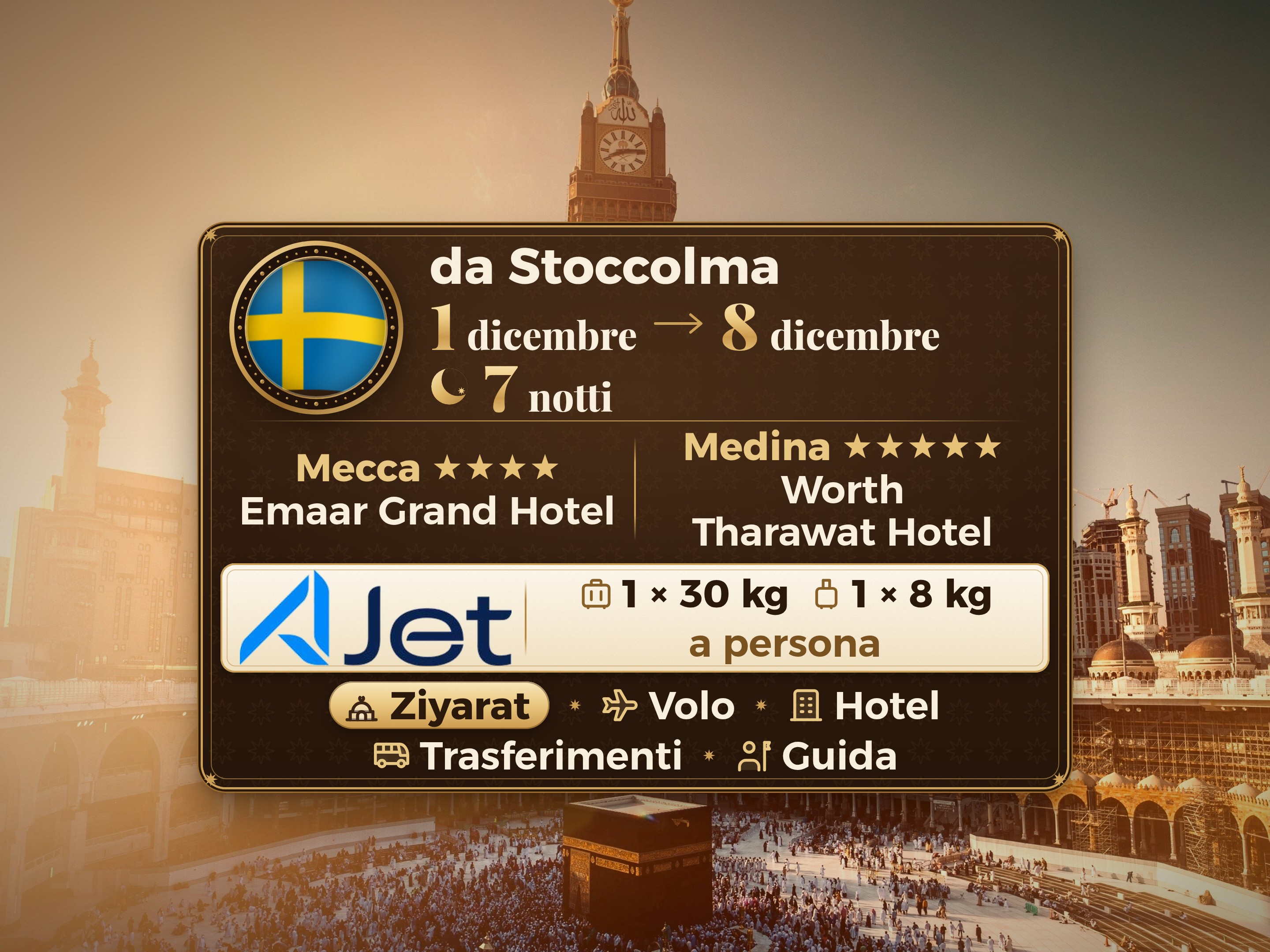 Pacchetto Umrah 9 Giorni da Stoccolma, Emaar Grand Makkah e Tharawat Worth Madinah