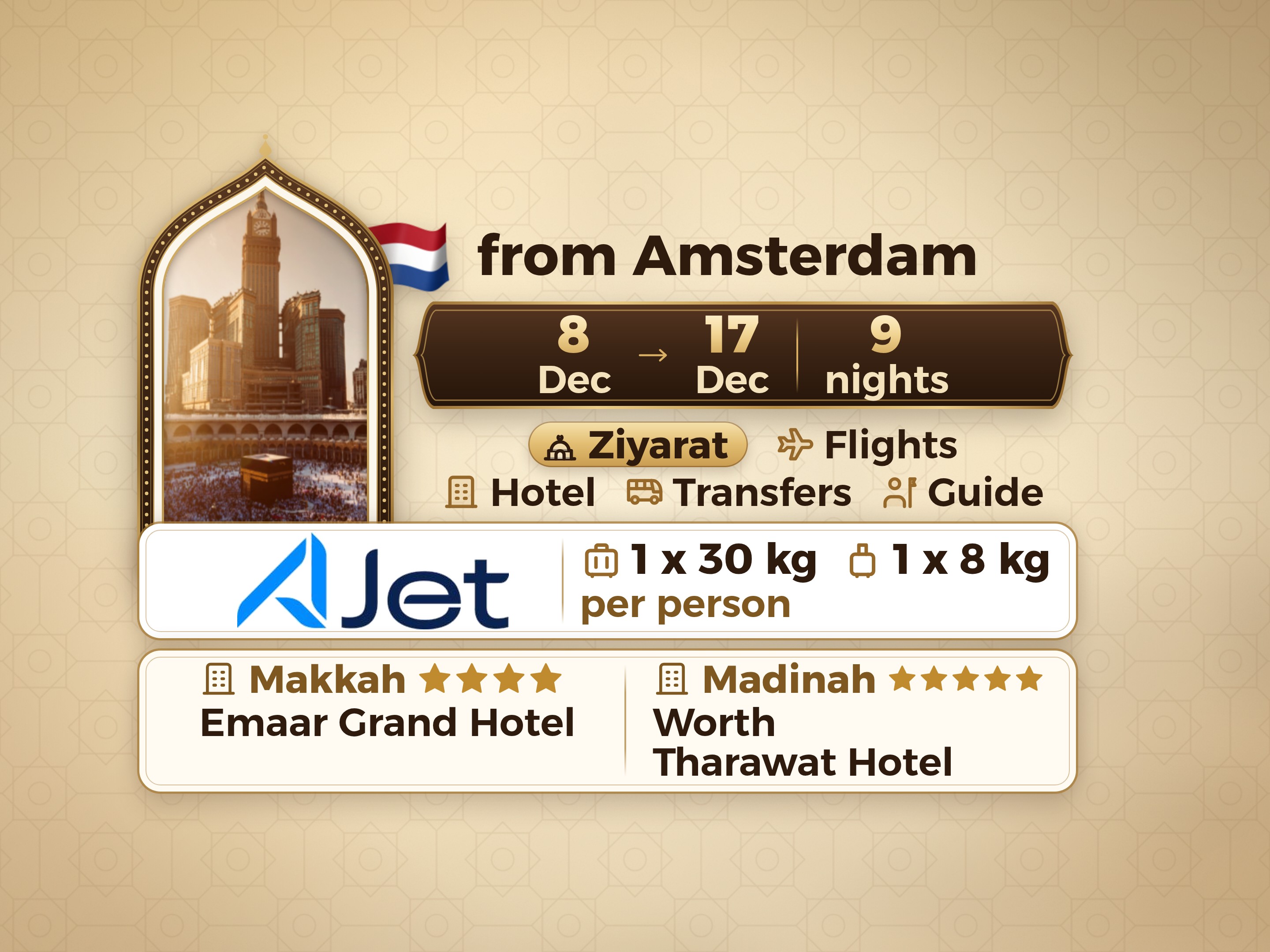 Umrah Package 11 Days from Amsterdam, Tharawat Worth Madinah, and Emaar Grand Makkah