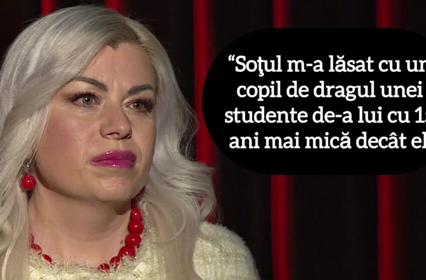  (VIDEO) „Soţul m-a lăsat cu un copil de dragul unei studente cu 15 ani mai tânără”: Iubirea de poveste a unei femei cu un medic s-a încheiat cu trădare: Îmi spunea te iubesc de dimineață până seara, dar totul a fost o iluzie