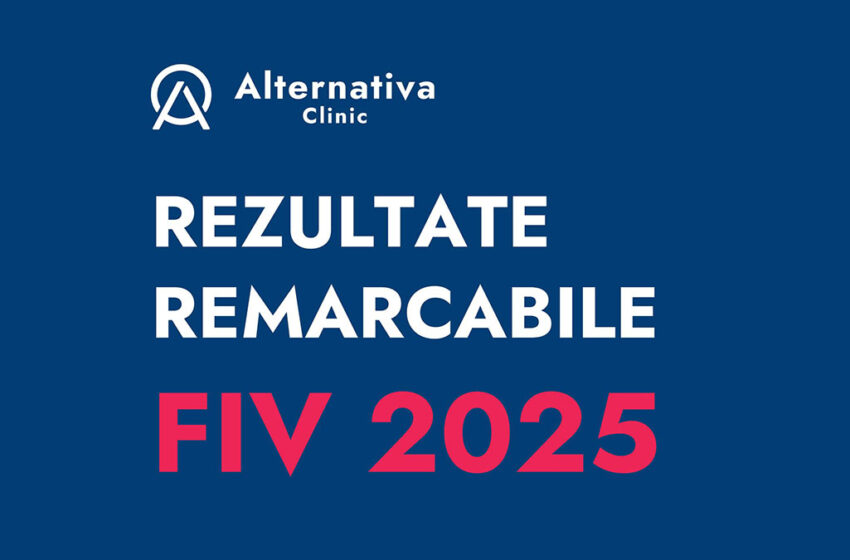  Performanță! Alternativa Clinic a înregistrat în 2025 rezultate peste media europeană în Fertilizarea In Vitro
