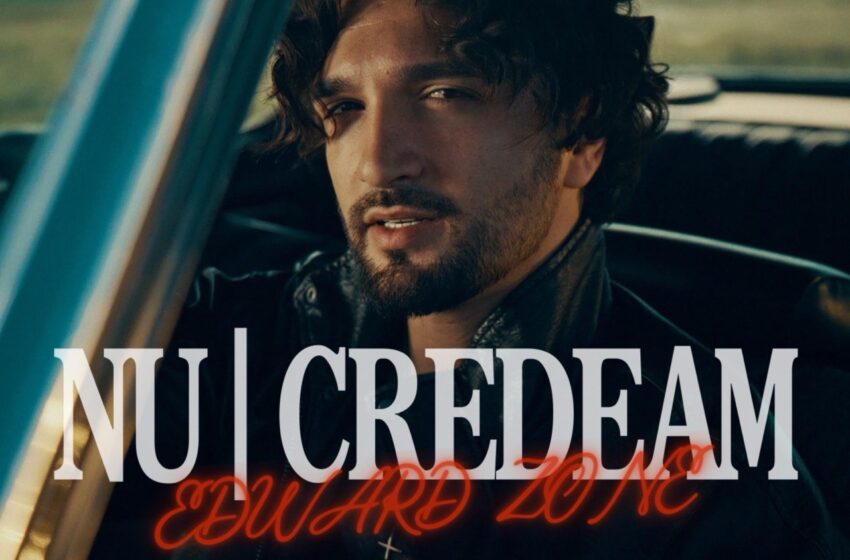  (VIDEO) Edward Zone lansează noul single „Nu Credeam”: O poveste despre  iubire, emoție și întâlniri care schimbă destine