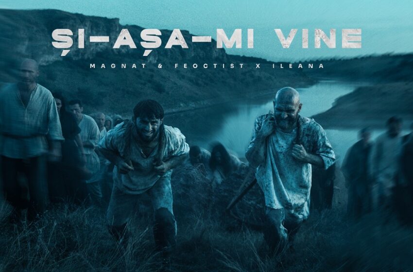  (VIDEO) Motive folclorice împrospătate cu rap! Magnat și Feoctist au reînviat piesa „Și-așa-mi vine”, o melodie despre curaj și provocările vieții