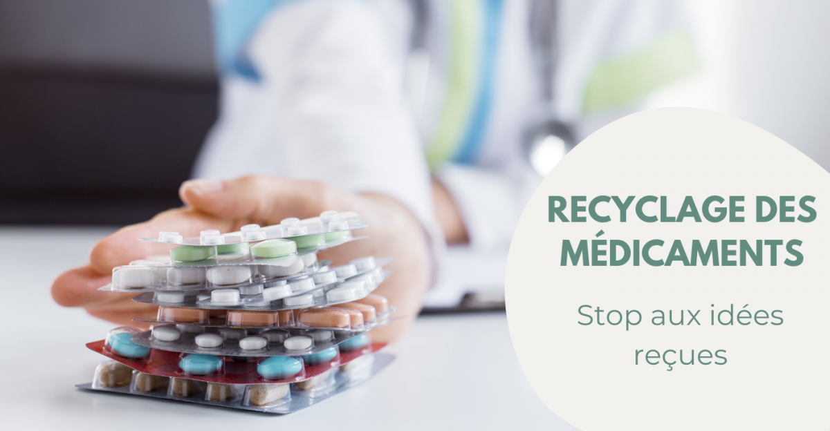 Recyclage des médicaments : le vrai, le faux