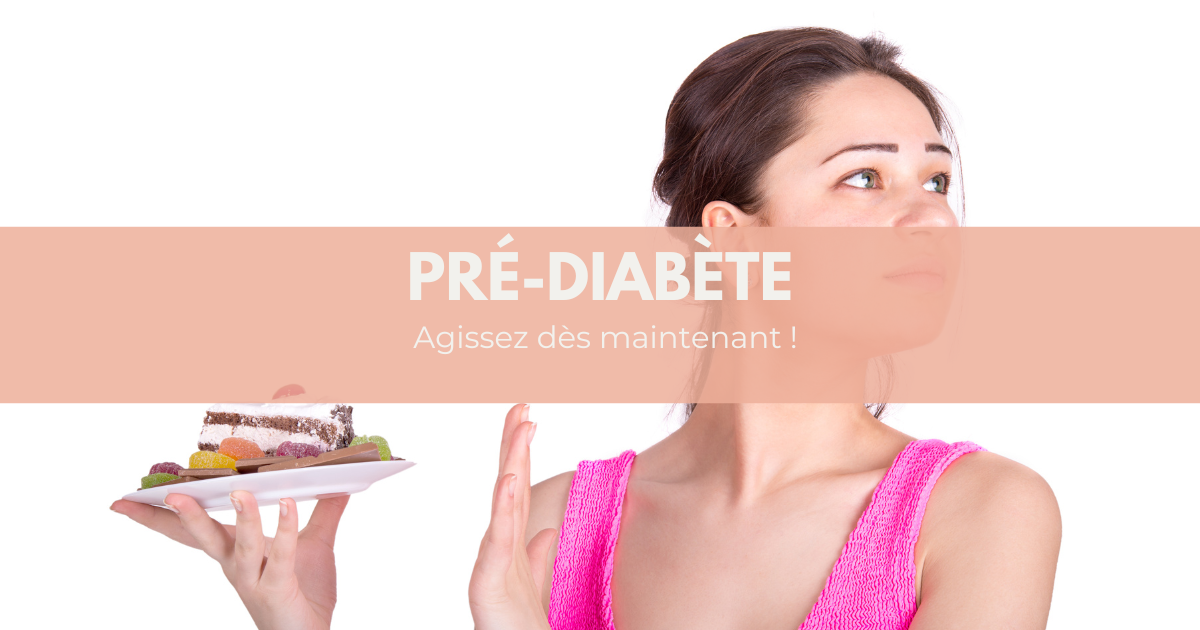 Qu’est-ce que le pré-diabète ?