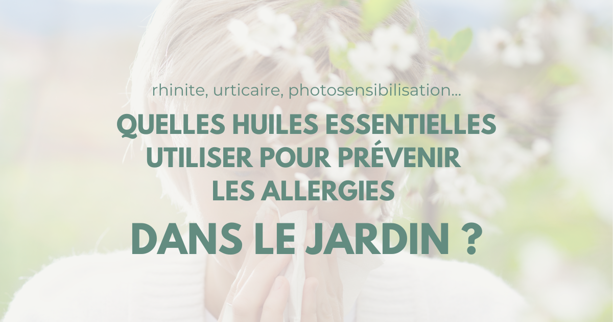 Jardin : 8 huiles essentielles à utiliser en cas d’allergie image