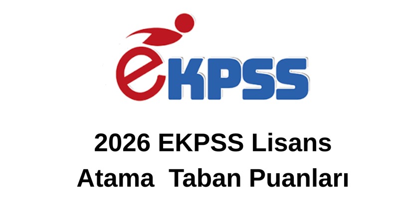 2026 EKPSS Lisans Atama  Taban Puanları
