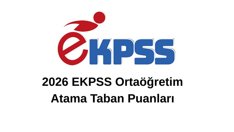 2026 EKPSS Ortaöğretim Atama Taban Puanları