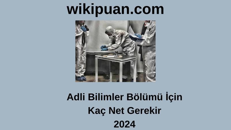 2024-YKS | Adli Bilimler Bölümü İçin Kaç Net Gerekir
