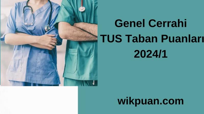 Genel Cerrahi  TUS Taban Puanları 2024/1