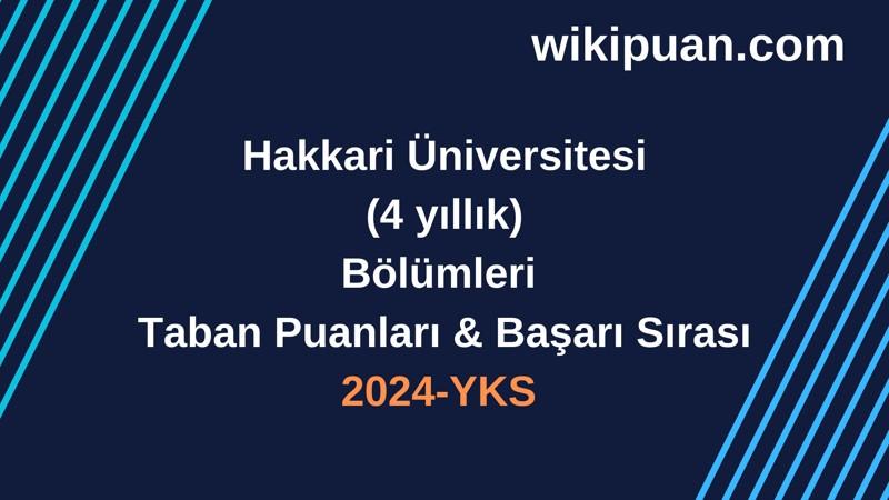 YKS-2024 |Hakkari Üniversitesi Taban Puanları & Başarı Sırası