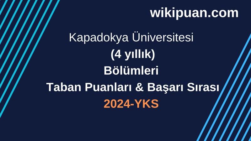 YKS-2024 | Kapadokya Üniversitesi  Taban Puanları & Başarı Sırası