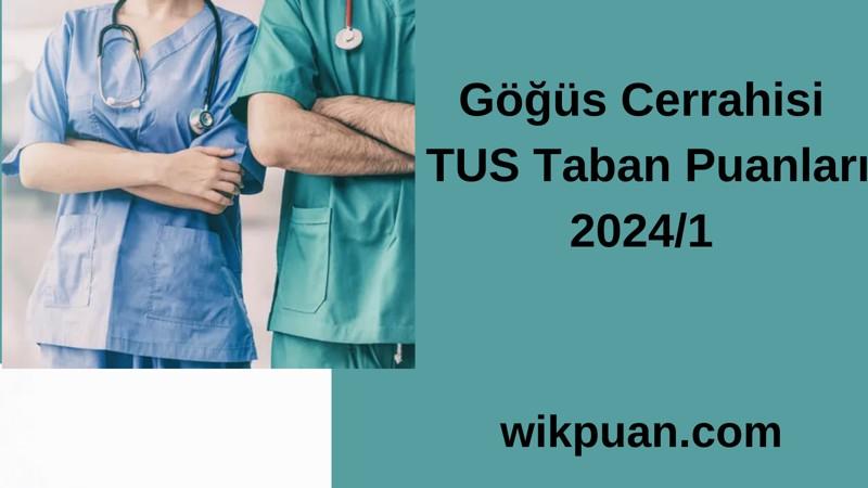 Göğüs Cerrahisi  TUS Taban Puanları 2024/1