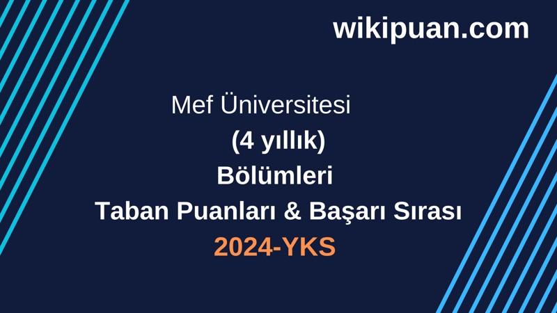 YKS-2024 | Mef Üniversitesi Taban Puanları & Başarı Sırası