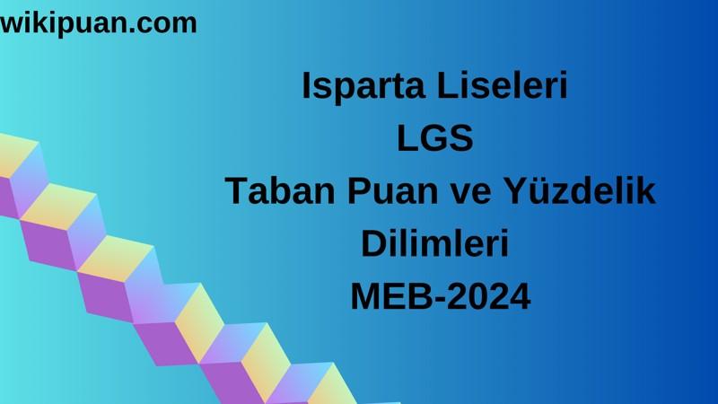Isparta Liseleri LGS Taban Puan ve Yüzdelik Dilimleri MEB-2024
