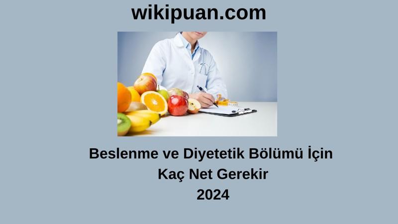 2024-YKS | Beslenme ve Diyetetik Bölümü İçin Kaç Net Gerekir