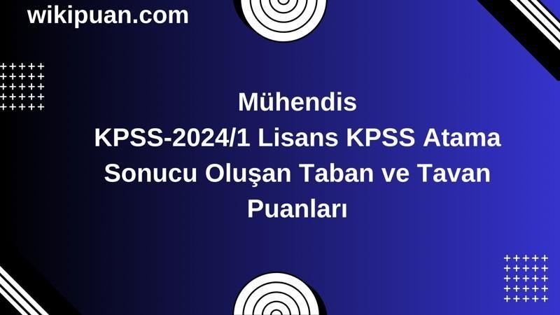 Mühendis KPSS (Lisans) Atama Taban Puanları 2024/1