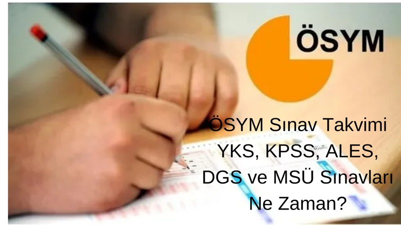 2025 ÖSYM Sınav Takvimi Belli Oldu: YKS, KPSS, ALES, DGS ve MSÜ Sınavları Ne Zaman?