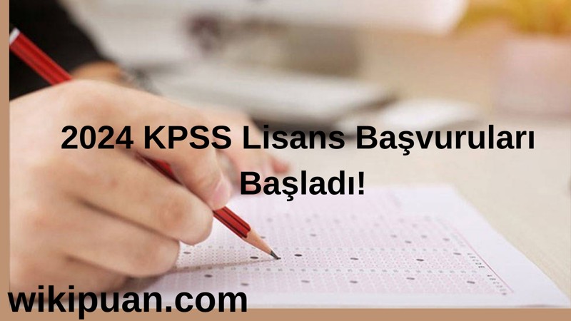 KPSS Lisans Başvuruları Başladı! 2024 KPSS Başvuru Ücreti Ne Kadar?