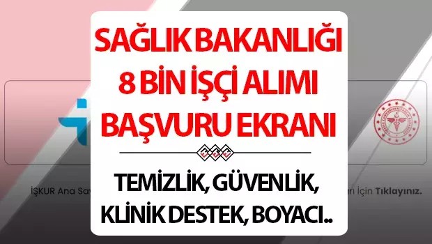 Sağlık Bakanlığı, 8 Bin Sürekli İşçi Alımı İçin İlan Yayımladı! Başvuru Adresi ve Şartları