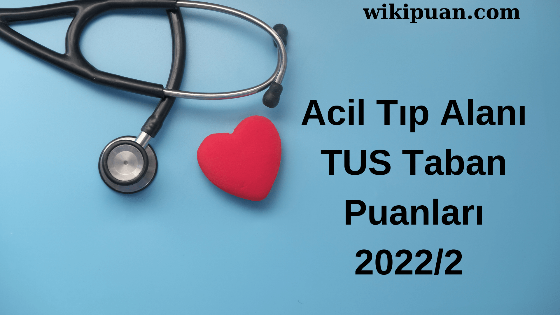 Acil Tıp TUS Taban Puanları 2022 2.Dönem Verileri