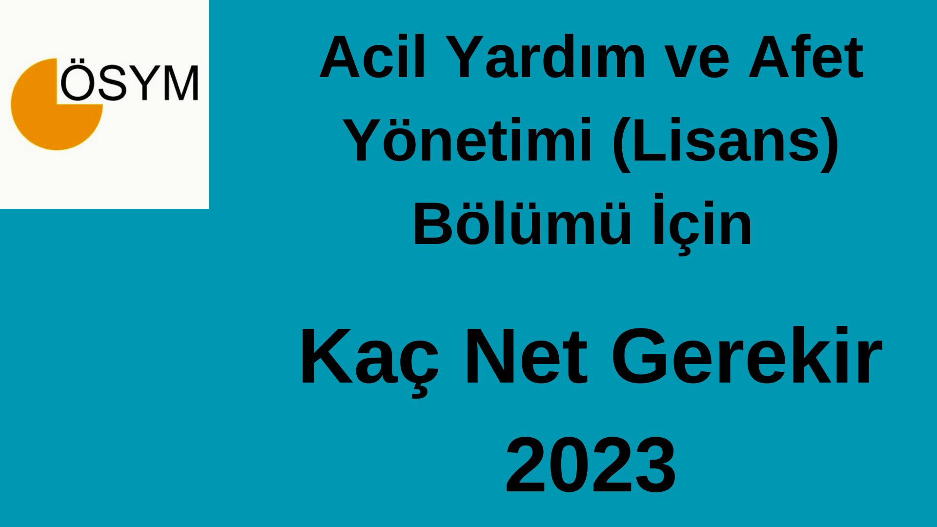 Acil Yardım ve Afet Yönetimi Bölümü İçin Kaç Net Gerekir 2023