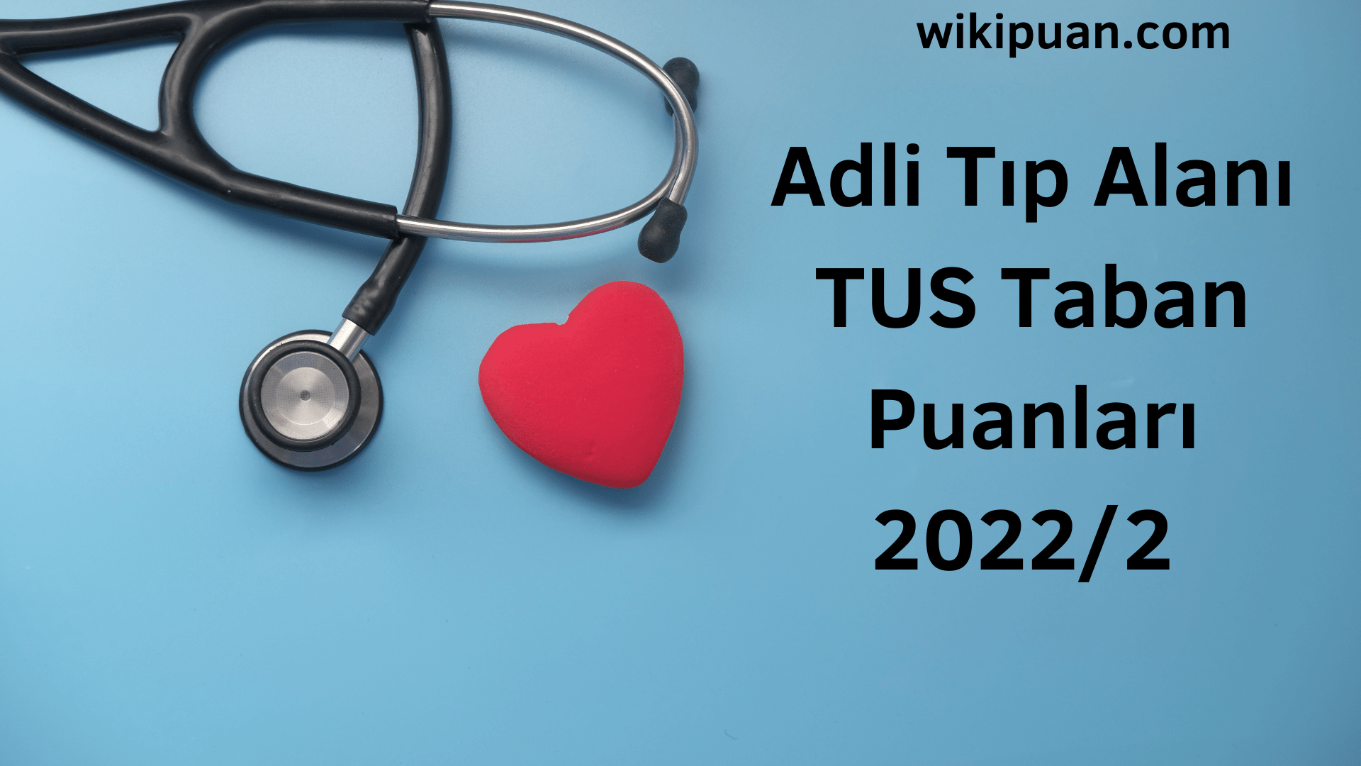 Adli Tıp TUS Taban Puanları 2022 2. Dönem Verileri