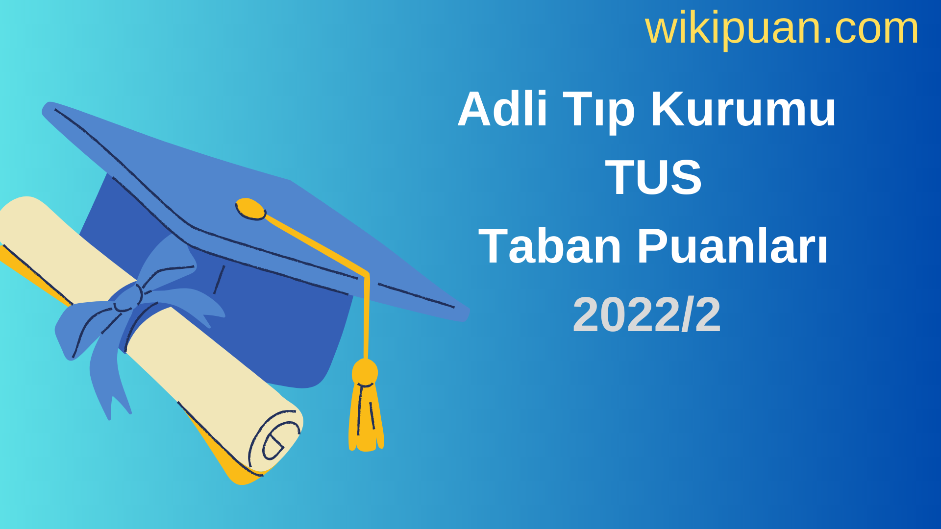 Adli Tıp Kurumu TUS Taban Puanları 2022 2.Dönem Verileri