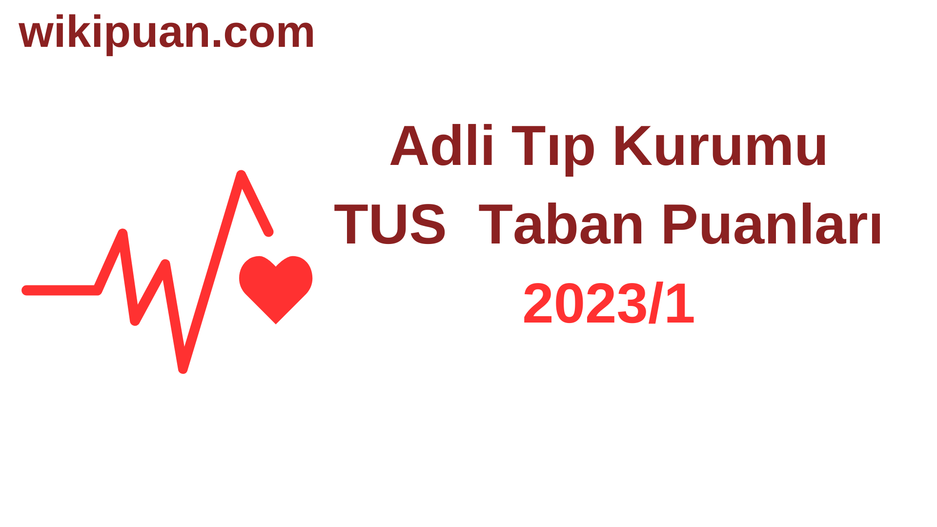TUS 2023-1. Dönem Adli Tıp Kurumu Taban Puanları