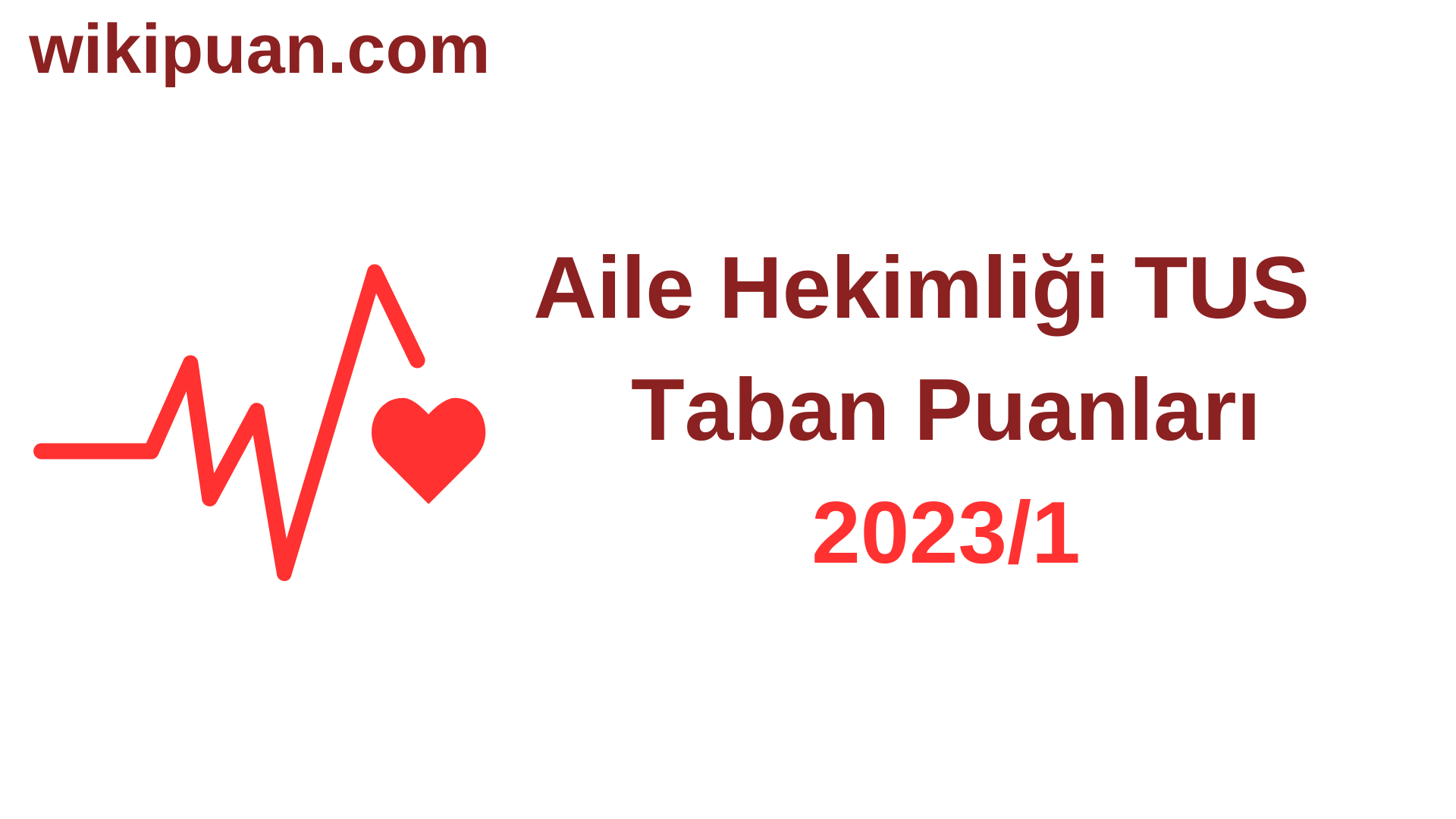 Aile Hekimliği TUS Taban Puanları 2023/1. Dönem