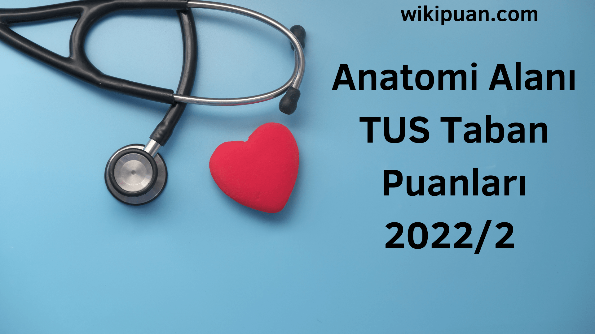 Anatomi TUS Taban Puanları 2022 2.Dönem Verileri