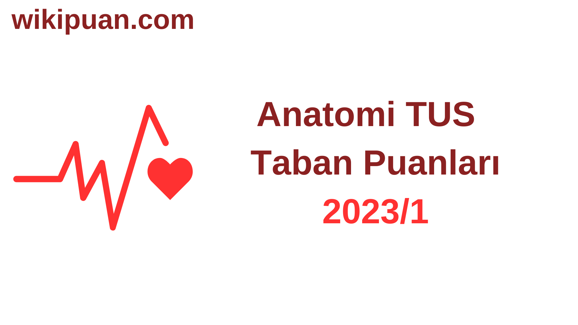 Anatomi TUS Taban Puanları 2023/1. Dönem