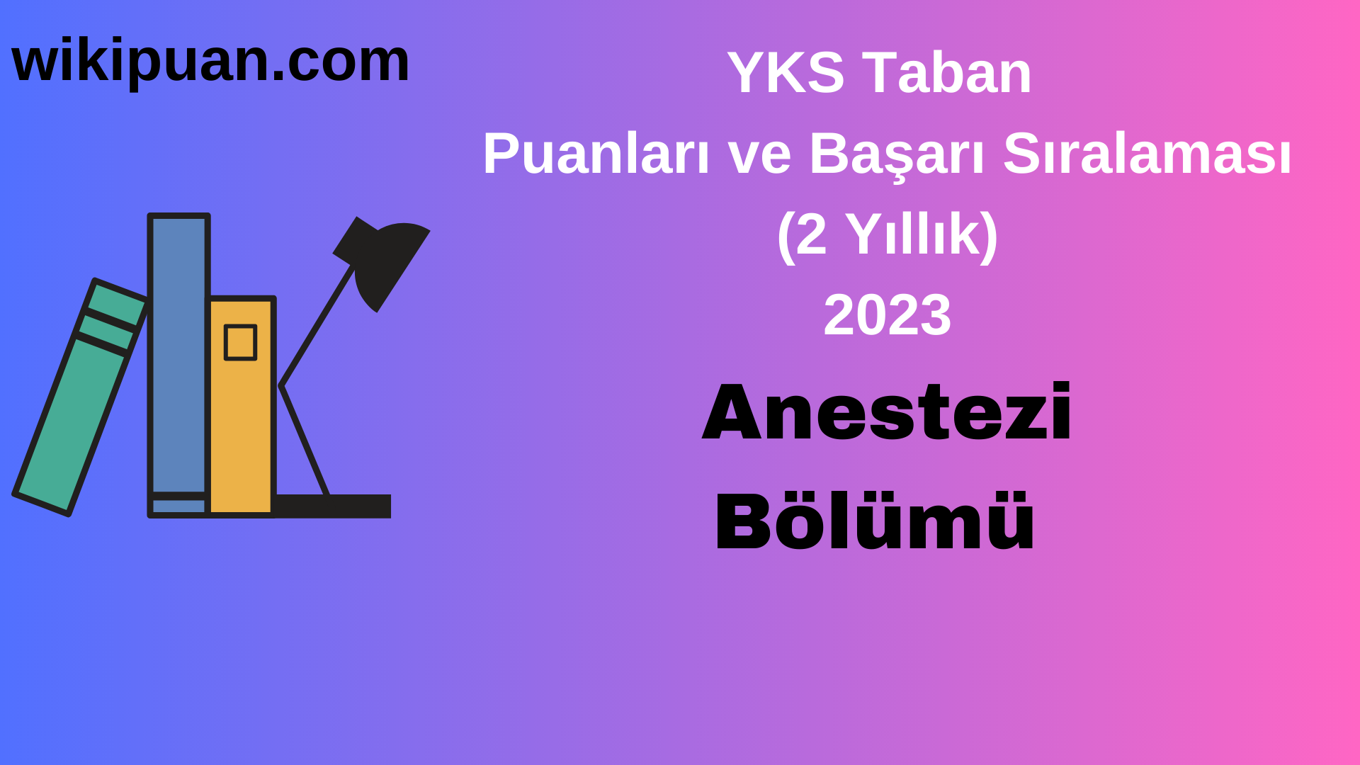 Anestezi Bölümü 2023 Taban Puan & Taban Başarı Sırası