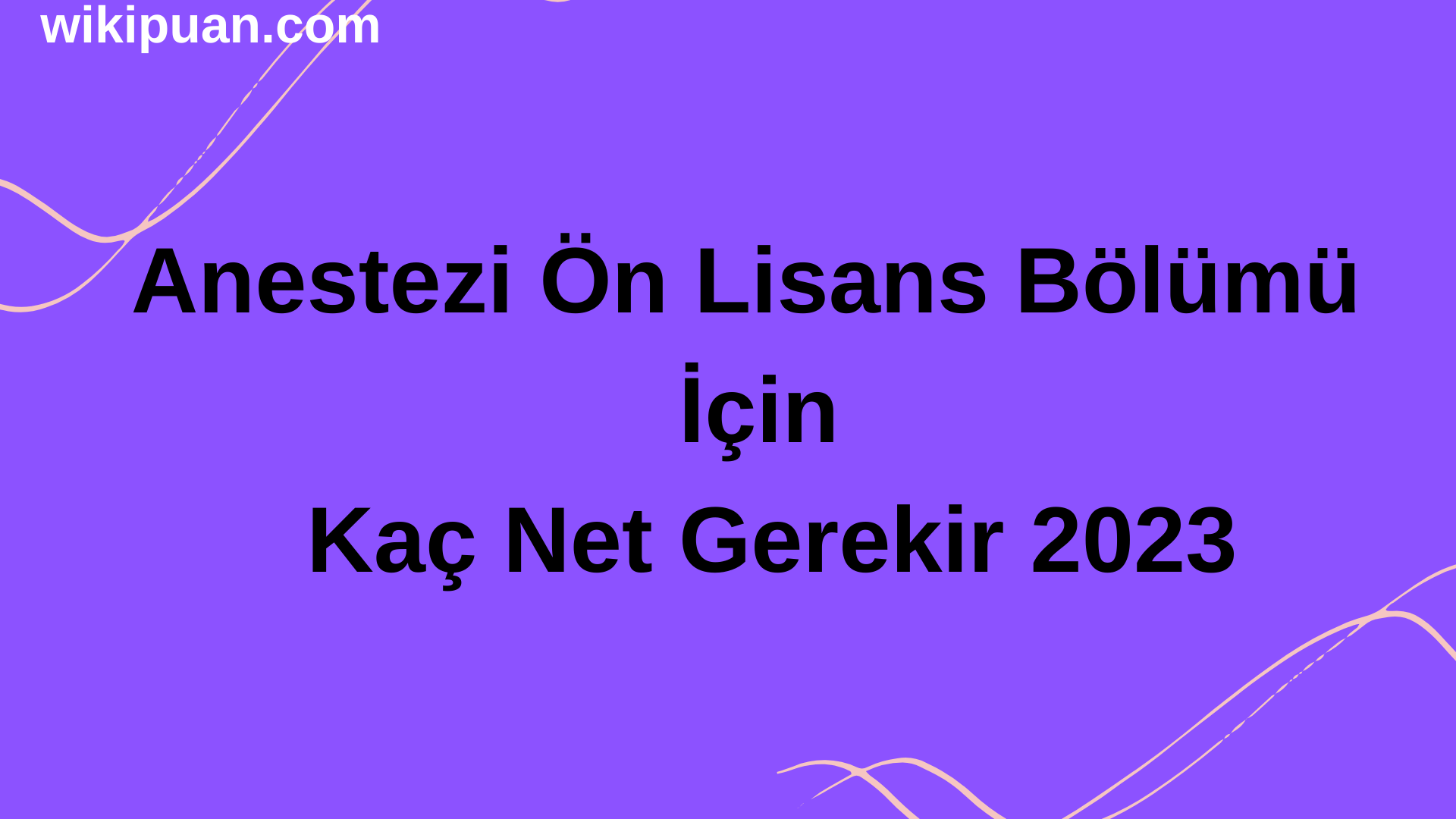 Anestezi Ön Lisans Bölümü İçin Kaç Net Gerekir 2023