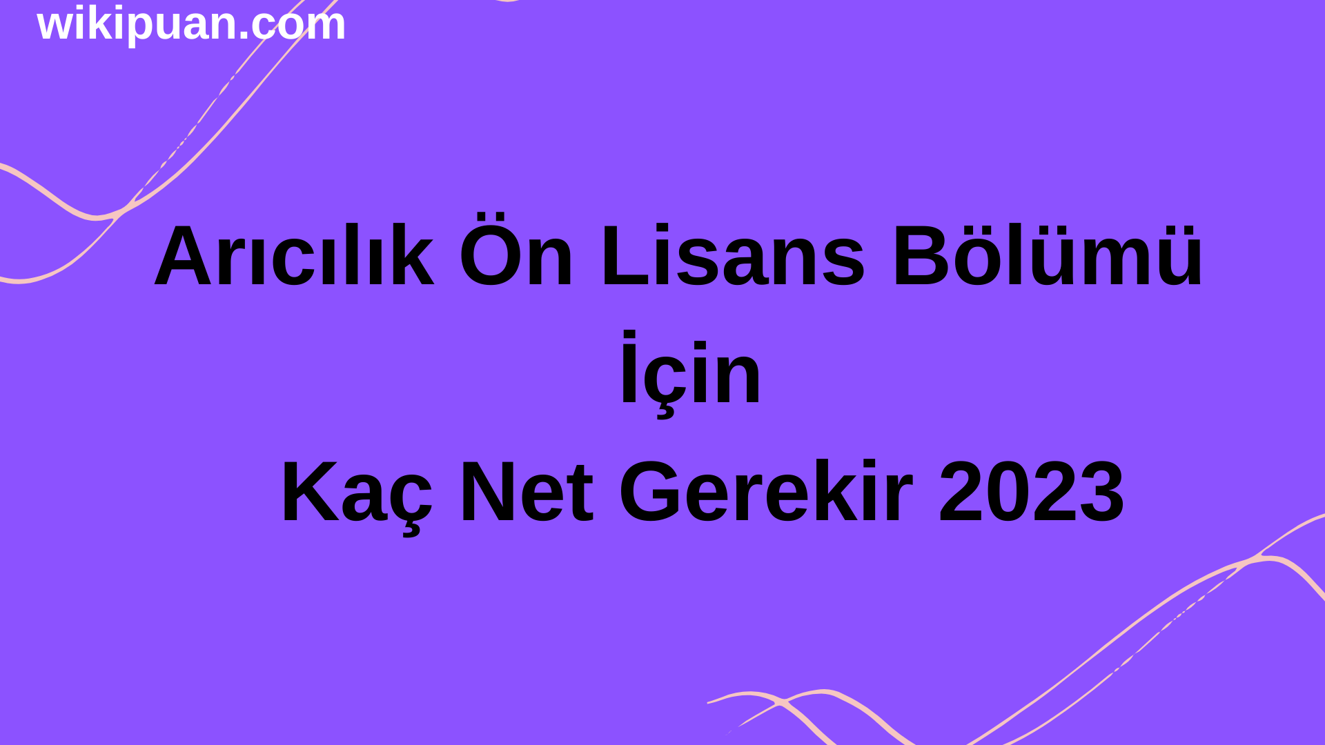 Arıcılık Ön Lisans Bölümü İçin Kaç Net Gerekir 2023