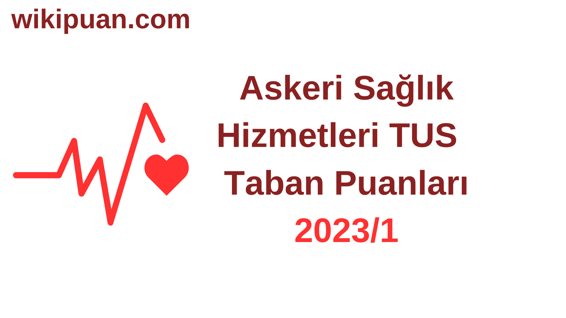Askeri Sağlık Hizmetleri TUS Taban Puanları 2023/1. Dönem