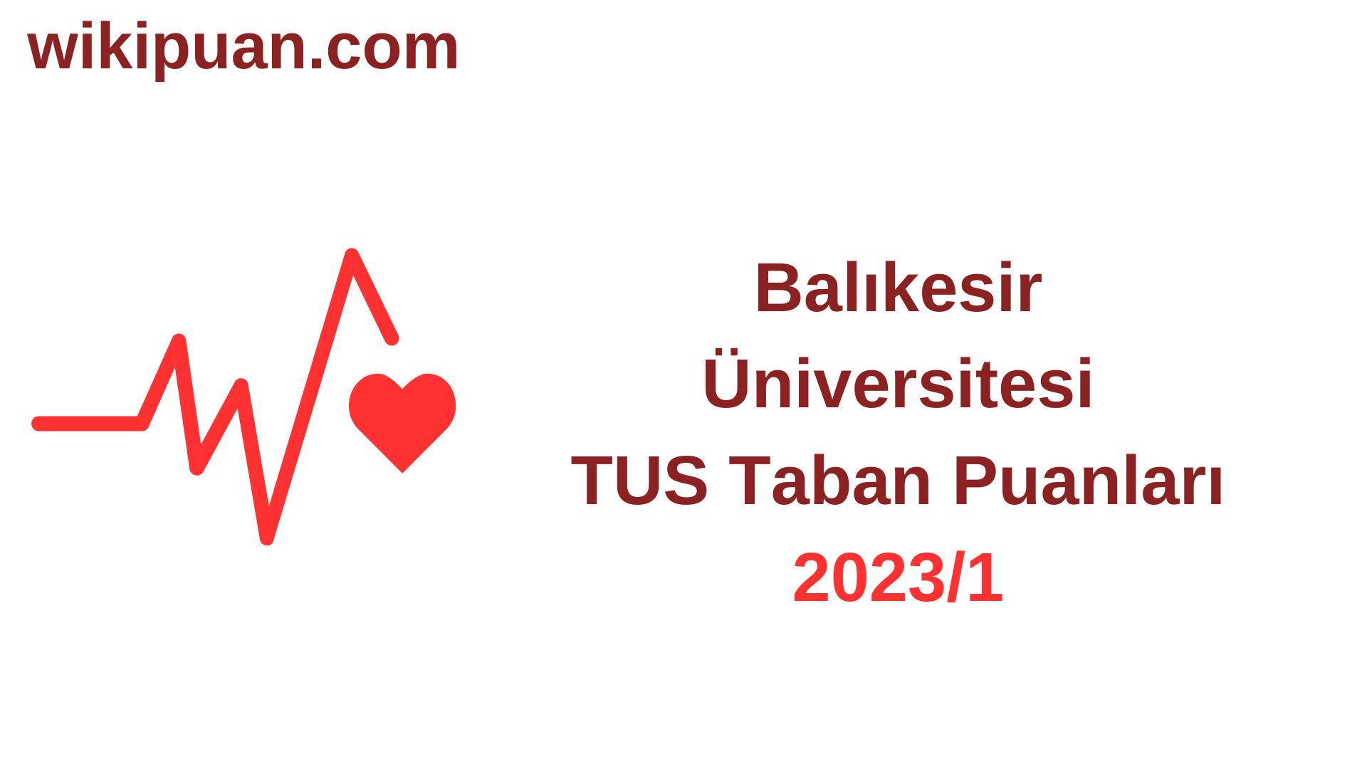TUS 2023-1. Dönem Balıkesir Üniversitesi Taban Puanları