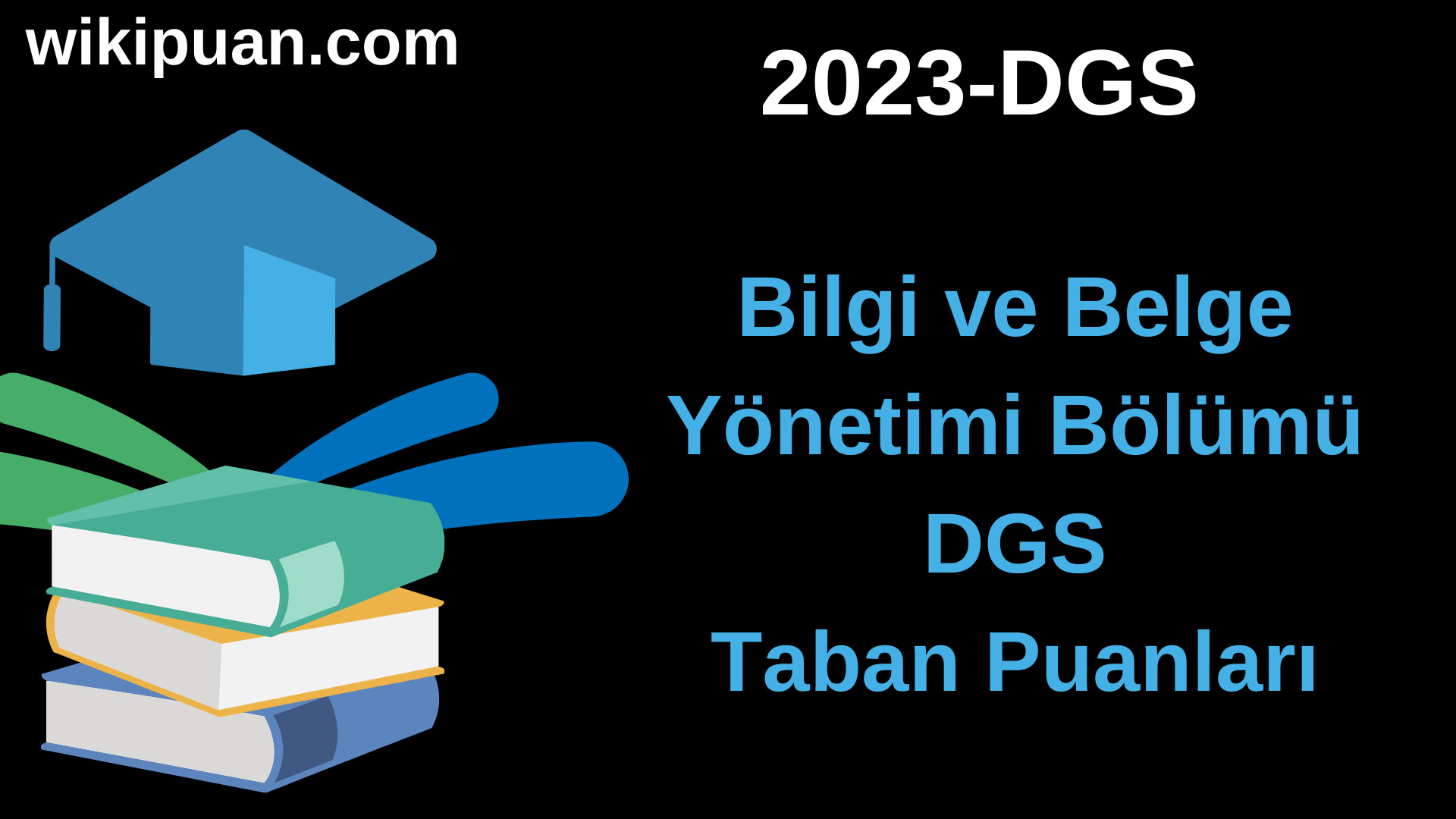 Bilgi ve Belge Yönetimi 2023 DGS Taban Puanları & Kontenjanları