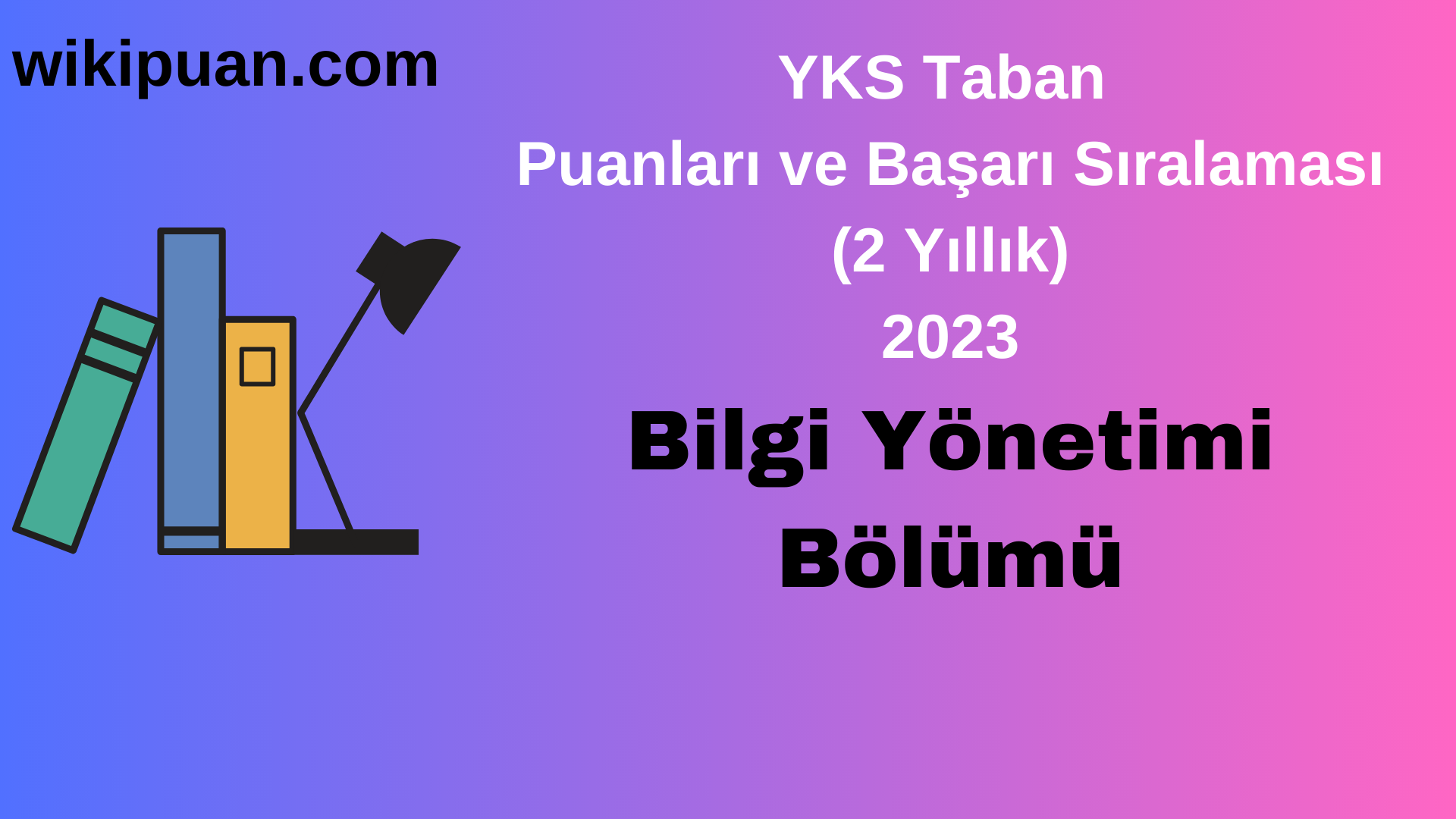 Bilgi Yönetimi Bölümü 2023 Taban Puan & Taban Başarı Sırası