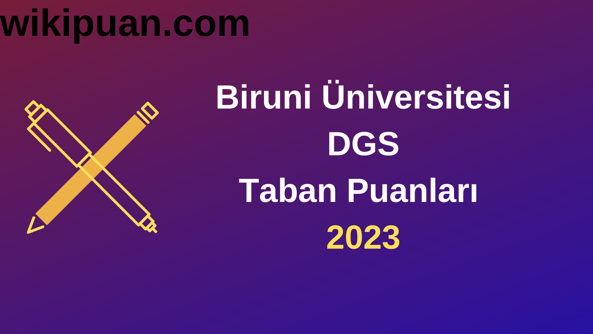 Biruni Üniversitesi DGS 2023 Taban Puanları-Kontenjanları