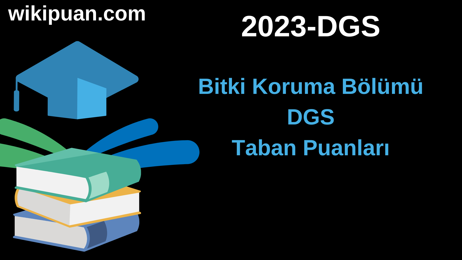 Bitki Koruma 2023 DGS Taban Puanları & Kontenjanları