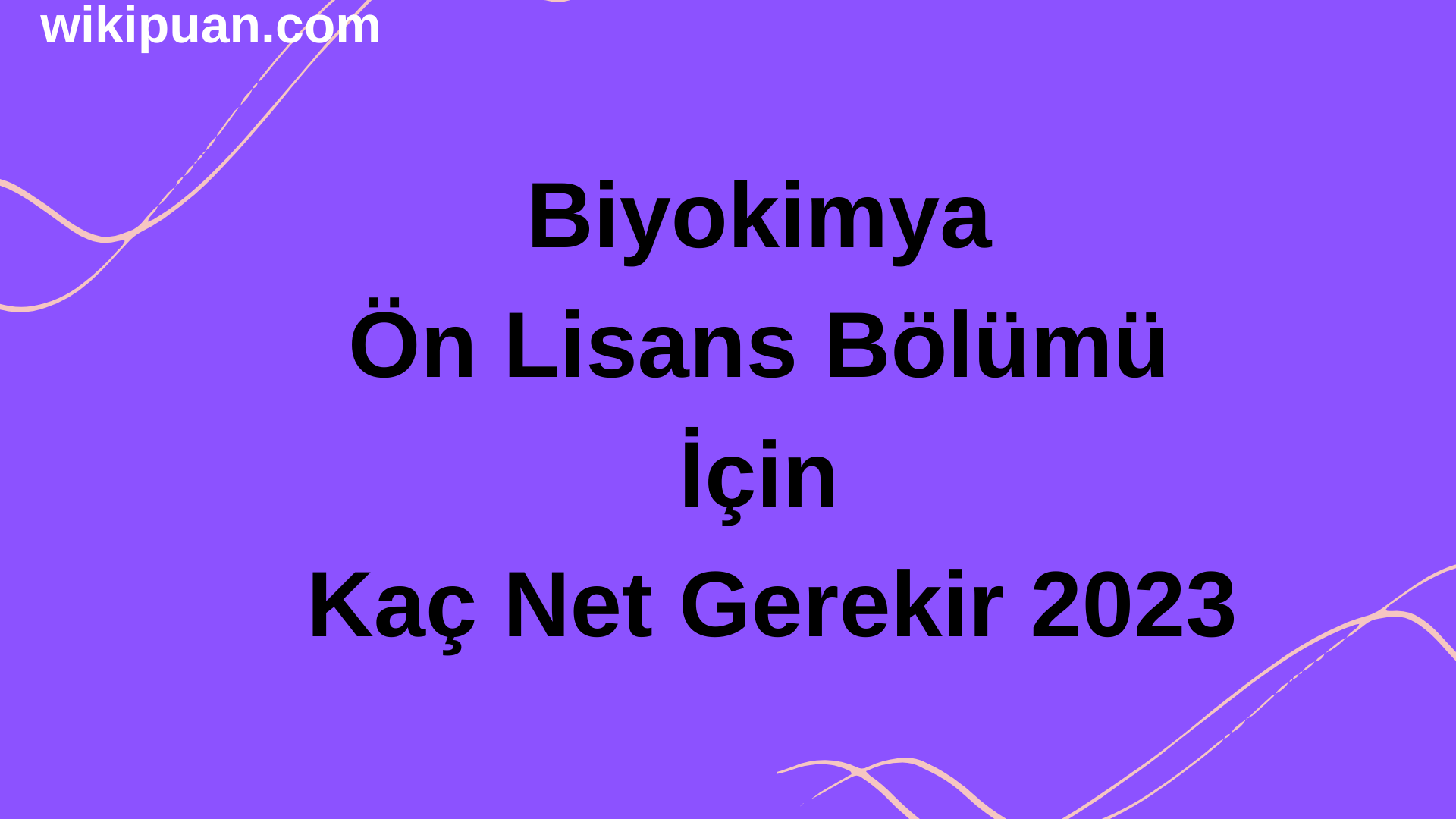 Biyokimya Ön Lisans Bölümü İçin Kaç Net Gerekir 2023